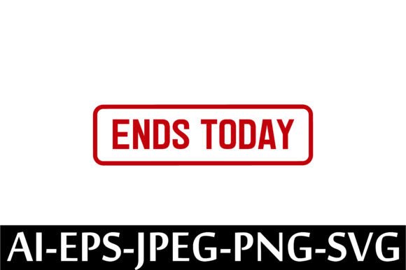 ENDS TODAY Rubber Stamp Design Vector: A Digital Solution for Creative Professionals