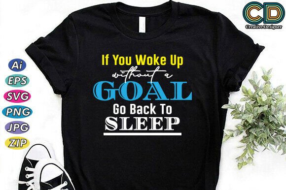 Free Motivational Quote T-shirt and Designs: A Powerful Way to Spread Positivity