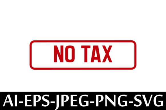 NO TAX Rubber Stamp Design Vector