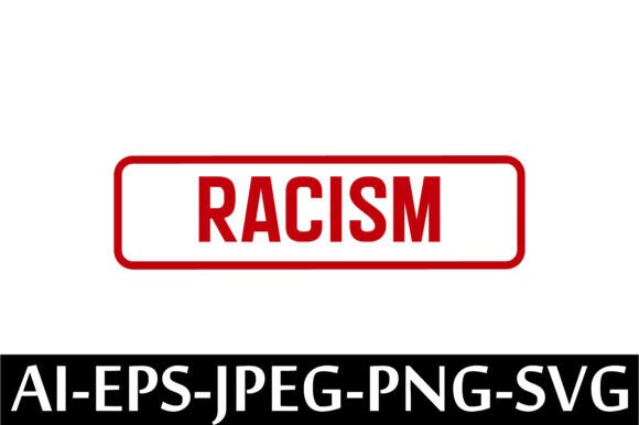 RACISM Rubber Stamp Design Vector: A Powerful Tool for Modern Expression