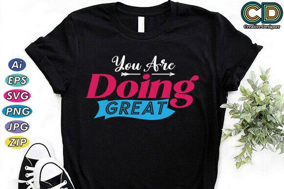 You Are Doing Great Motivational Quotes